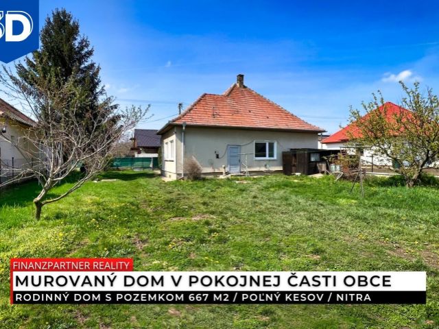 Rodinný dom s pozemkom 667 m2, Poľný Kesov, Nitra