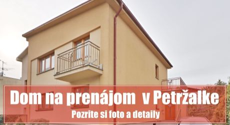 Zariadený dom v Bratislave-Petržalke na prenájom aj pre firmu