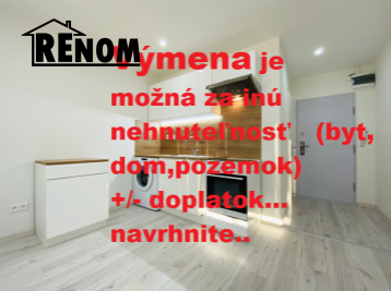 Vymením Garsónku za iný byt +/- doplatok