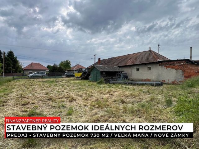 Stavebný pozemok 730 m2, Veľká Maňa, Nové Zámky
